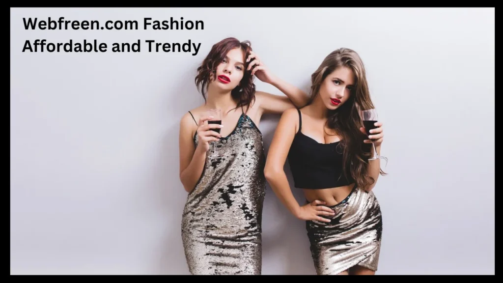 Webfreen.com Fashion Affordable and Trendy