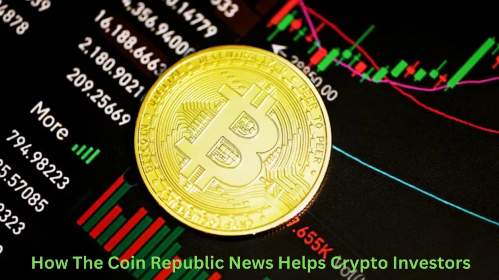 How The Coin Republic News Helps Crypto Investors