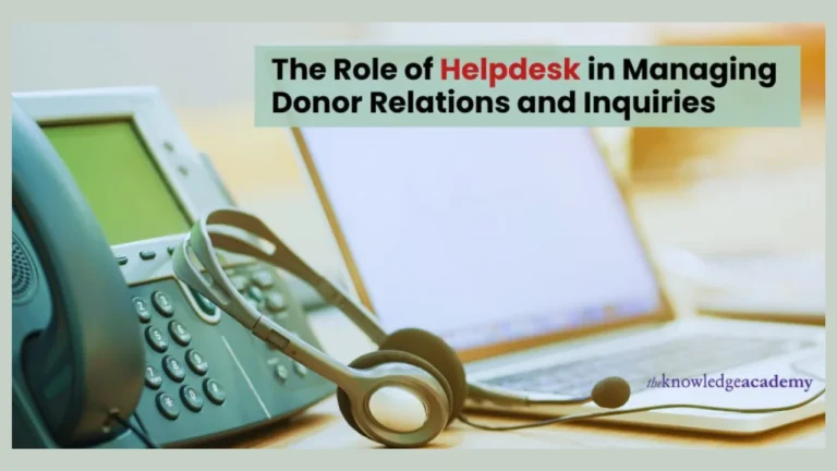 The Role of Helpdesk in Managing Donor Relations and Inquiries