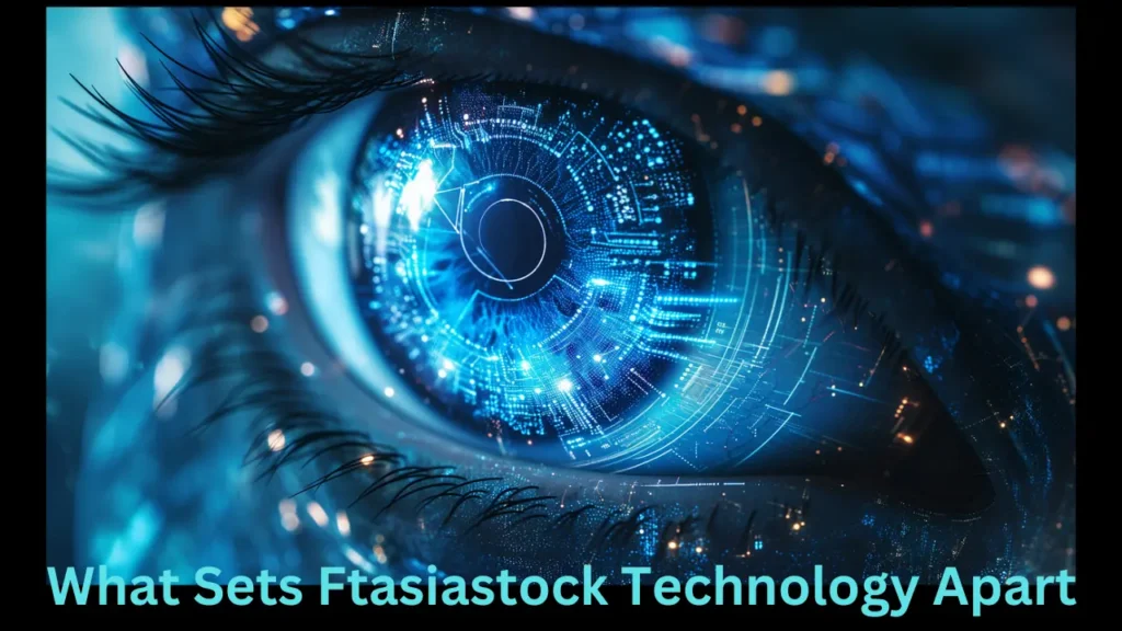 What Sets Ftasiastock Technology Apart