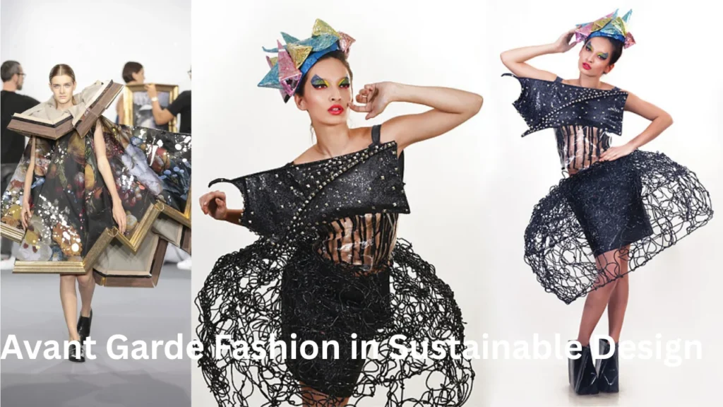 Avant Garde Fashion in Sustainable Design