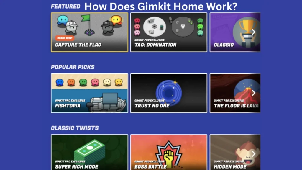 How Does Gimkit Home Work?