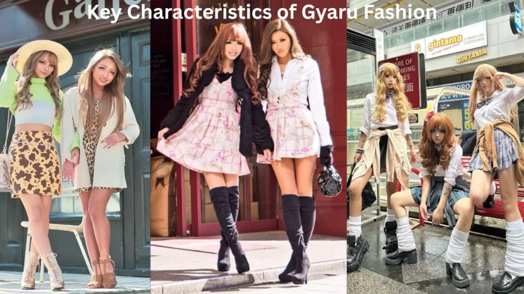 Key Characteristics of Gyaru Fashion