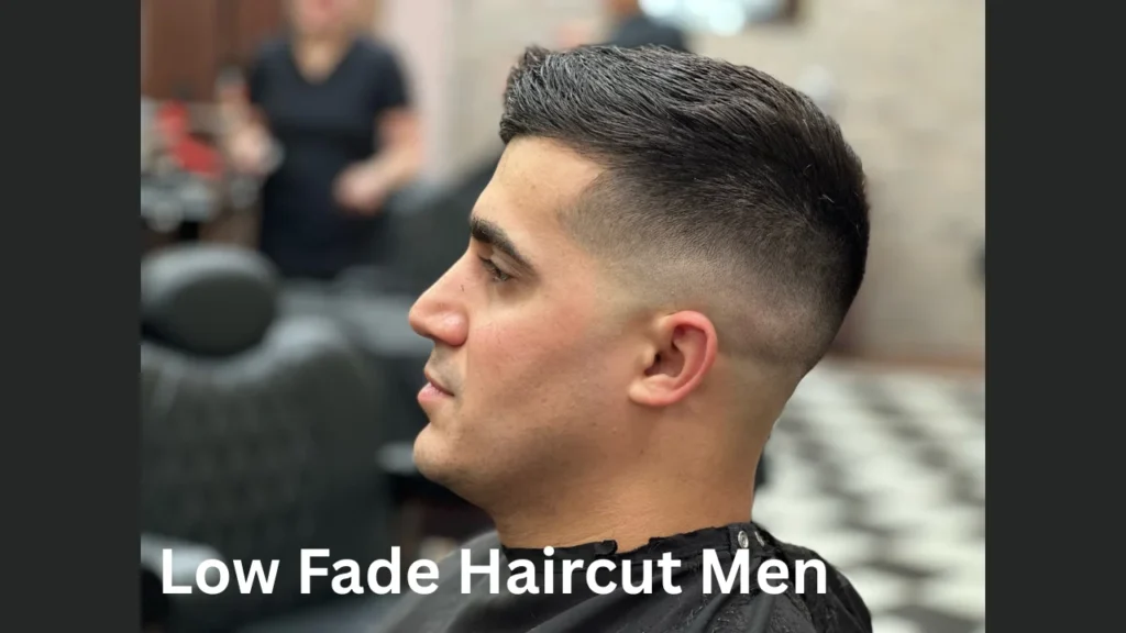 Low Fade Haircut Men