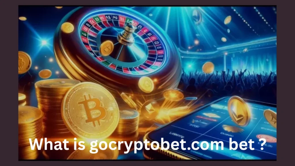 What is gocryptobet.com bet ?